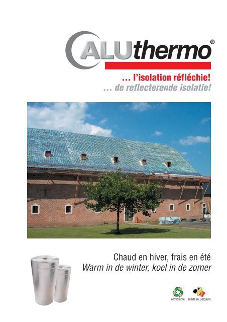 ... de reflecterende isolatie! Warm in de winter, koel in ... - Aluthermo