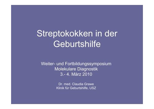 Streptokokken in der Geburtshilfe - molekularediagnostik.ch