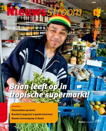 3 Brian leeft op in tropische supermarkt! - Pantar Amsterdam