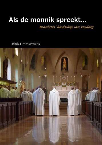 Als de monnik spreekt weblog - Rick Timmermans