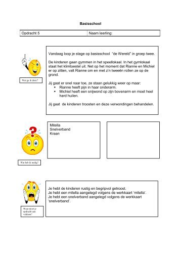 Vandaag loop je stage op basisschool “de Wereld” in groep twee ...