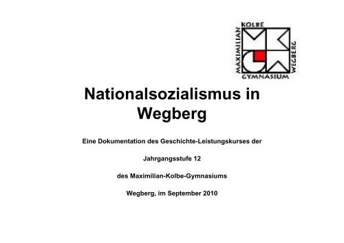 Nationalsozialismus in Wegberg - Maximilian-Kolbe-Gymnasium ...