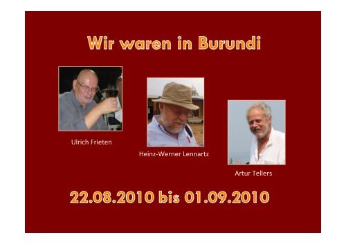 Ulrich Frieten Heinz-Werner Lennartz Artur Tellers