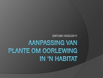 aanpassing van plante om oorlewing in 'n habitat - Hoërskool Hans ...