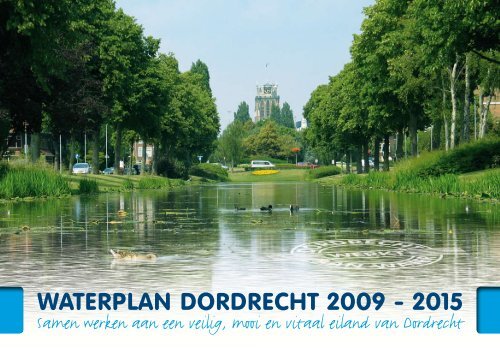 WATERPLAN DORDRECHT 2009 - 2015 - Gemeente Dordrecht