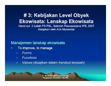 #3: Kebijakan Level Obyek Ekowisata: Lanskap Ekowisata - IPB-IRC