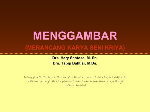 MENGGAMBAR - Direktori File UPI