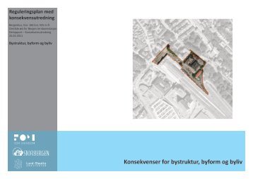 Konsekvenser for bystruktur, byform og byliv - Bergen kommune