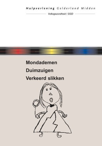 Mondademen, duimzuigen, verkeerd slikken folder - Veiligheids- en ...