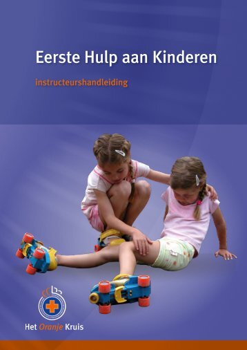 Eerste Hulp aan Kinderen - Het Oranje Kruis