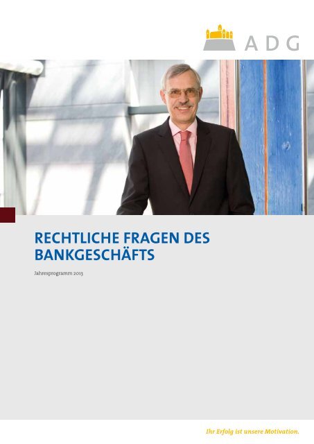 RECHTLICHE FRAGEN DES BANKGESCHÄFTS - ADG