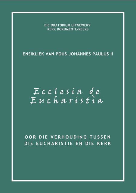 DOU-Ensikliek-Ecclesia de Eucharistia.vp - Die Oratorium
