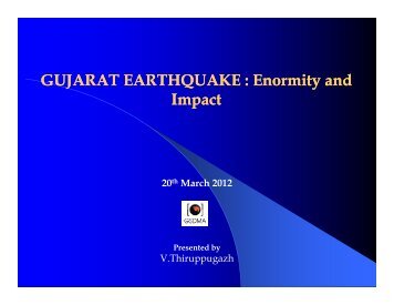 GUJARAT EARTHQUAKE : Enormity and I t I t Impact - Insurance ...