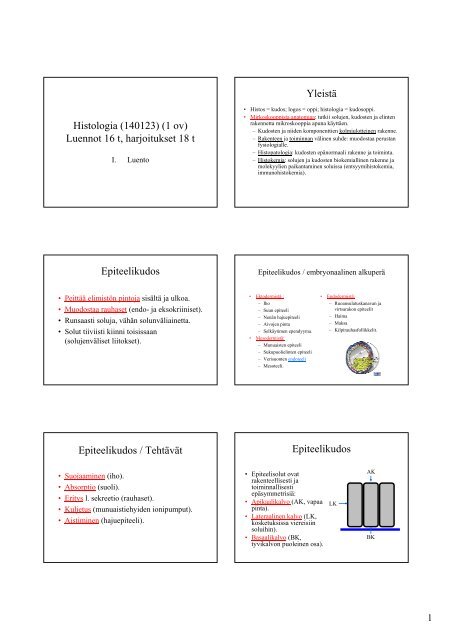 Histologia (140123) (1 ov) Luennot 16 t, harjoitukset 18 t ... - Joensuu