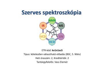 Szerves spektroszkópia - ELTE Szerves Kémiai Tanszék - Eötvös ...