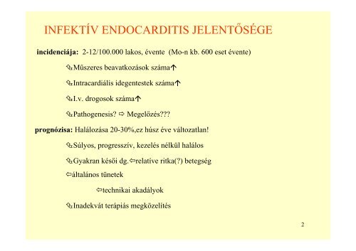 infektív endocarditis - III. SZ. BELGYÓGYÁSZATI KLINIKA