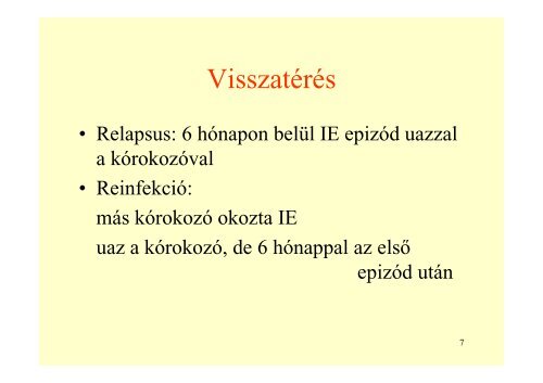 infektív endocarditis - III. SZ. BELGYÓGYÁSZATI KLINIKA