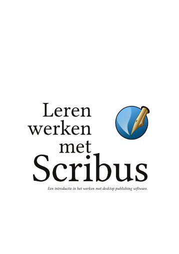 Leren werken met Scribus - Scribus, het open-source desktop ...