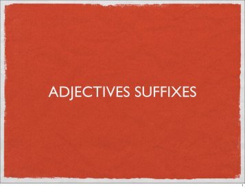 ADJECTIVES SUFFIXES
