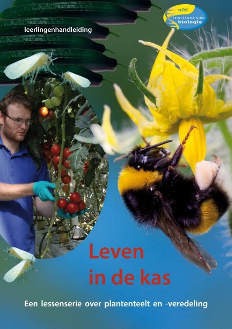 Leven in de kas - Nederlands instituut voor Biologie