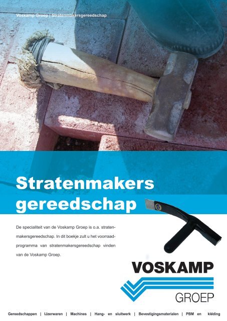 Stratenmakers gereedschap - Voskamp Groep