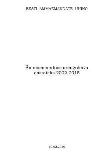 Ämmaemanduse arengukava 2002-2015 - Eesti Ämmaemandate ...