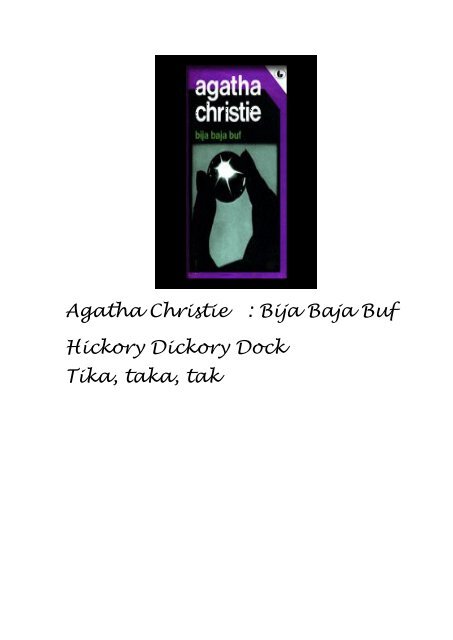 Agatha Christie : Bija Baja Buf Hickory Dickory Dock Tika, taka, tak