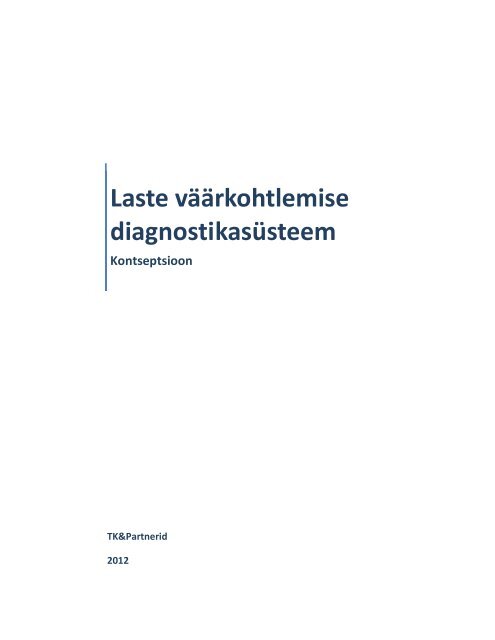 Laste väärkohtlemise diagnostikasüsteem - Sotsiaalministeerium