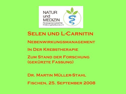 Selen und L-Carnitin - Natur und Medizin e.V.