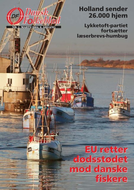 Dansk Folkeblad nr. 1 Marts 2004 - Dansk Folkeparti