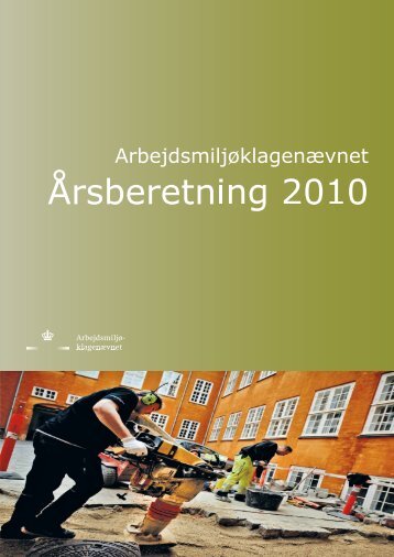 Arbejdsmiljøklagenævnets årsberetning 2010 - Ankestyrelsen