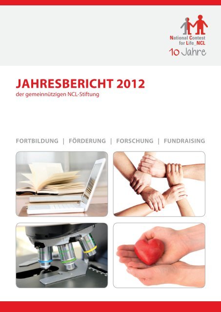 JAHRESBERICHT 2012 - NCL-Stiftung