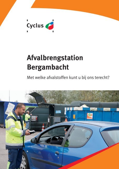 Afvalbrengstation Bergambacht - Cyclus