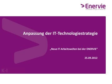 Enervie / Arbeitsplatz der Zukunft - Networkers AG