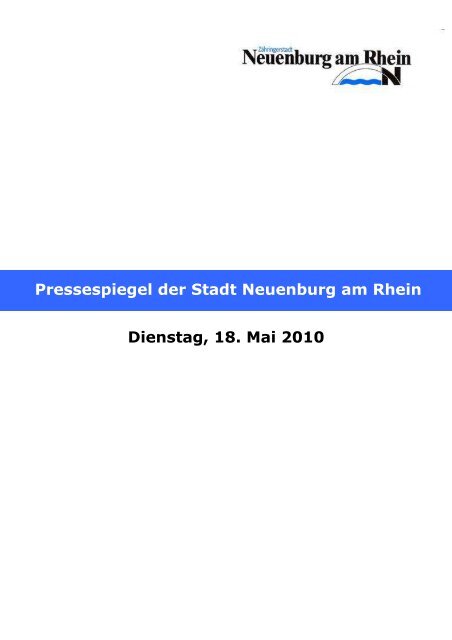 Dienstag, 18. Mai 2010 Pressespiegel der Stadt Neuenburg am Rhein