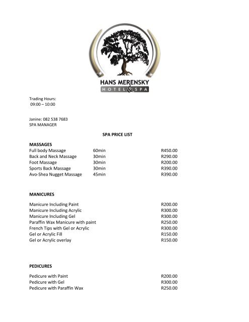 SPA PRICE LIST MASSAGES Full body Massage 60min R450.00 ...