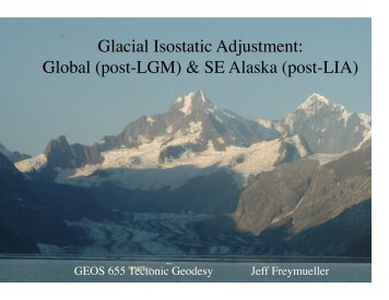 Glacial Isostatic Adjustment: Global (post-LGM ... - Jeff Freymueller