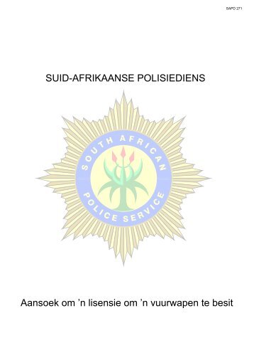 SUID-AFRIKAANSE POLISIEDIENS Aansoek om 'n lisensie ... - SAPS
