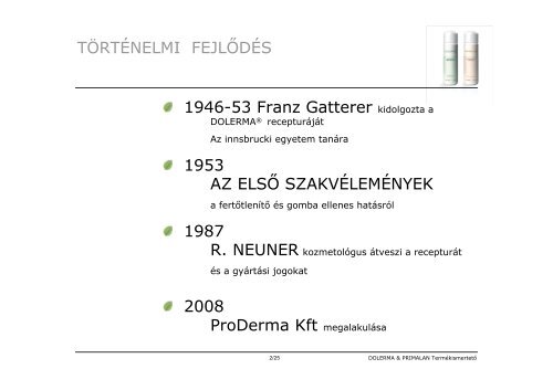 DOLERMA & PRIMALAN Termékismertető 1/25 - Miracletrade Kft.