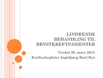 Lindrende behandling til brystkreftpasienter - Verdal kommune