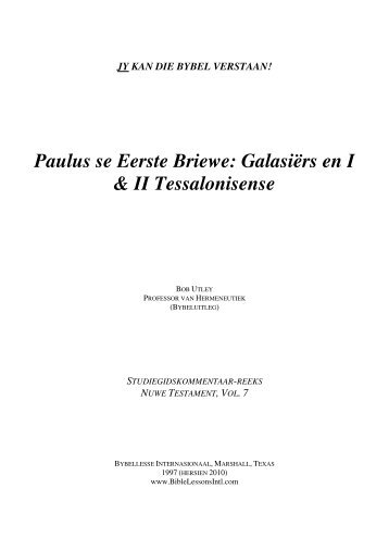 Paulus se Eerste Briewe: Galasiërs - Free Bible Commentary