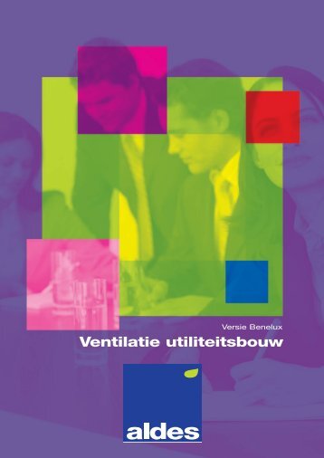Ventilatie utiliteitsbouw - Aldes Benelux BV