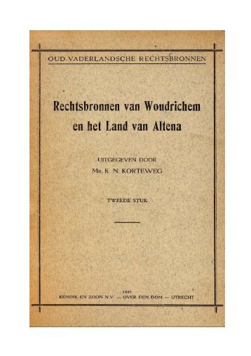 Rechtsbronnen van Woudrichem en het Land van ... - Rijswijk, van