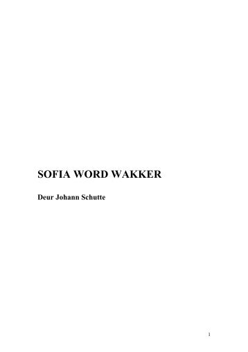 SOFIA WORD WAKKER Deur Johann Schutte - LitNet