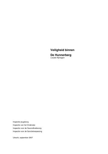 Veiligheid binnen De Hunnerberg - Inspectie jeugdzorg