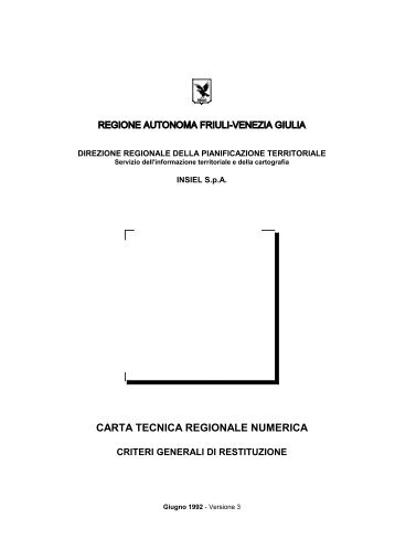 Criteri generali restituzione CTRN 5000 - Regione Autonoma Friuli ...