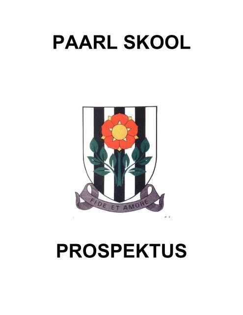 Kliek hier om die Skool Prospektus te lees - Paarlskool