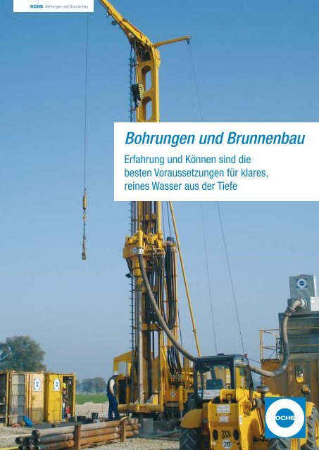 Bohrungen und Brunnenbau - Ochs