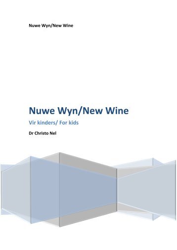 nuwe wyn-new wine vir kinders-for kids
