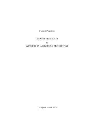 Zapiski predavanj iz Algebre in Diskretne Matematike